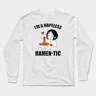 hopeless ramen-tic, girl eating ramen Long Sleeve T-Shirt